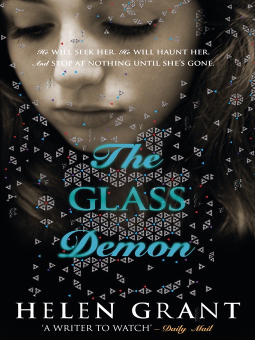Title details for The Glass Demon by Helen Grant - Available